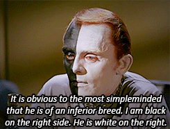 TOS 3x15 'Let That Be Your Last Battlefied': Two members of the same species view the other as inferior because of which color is on which side of their body.